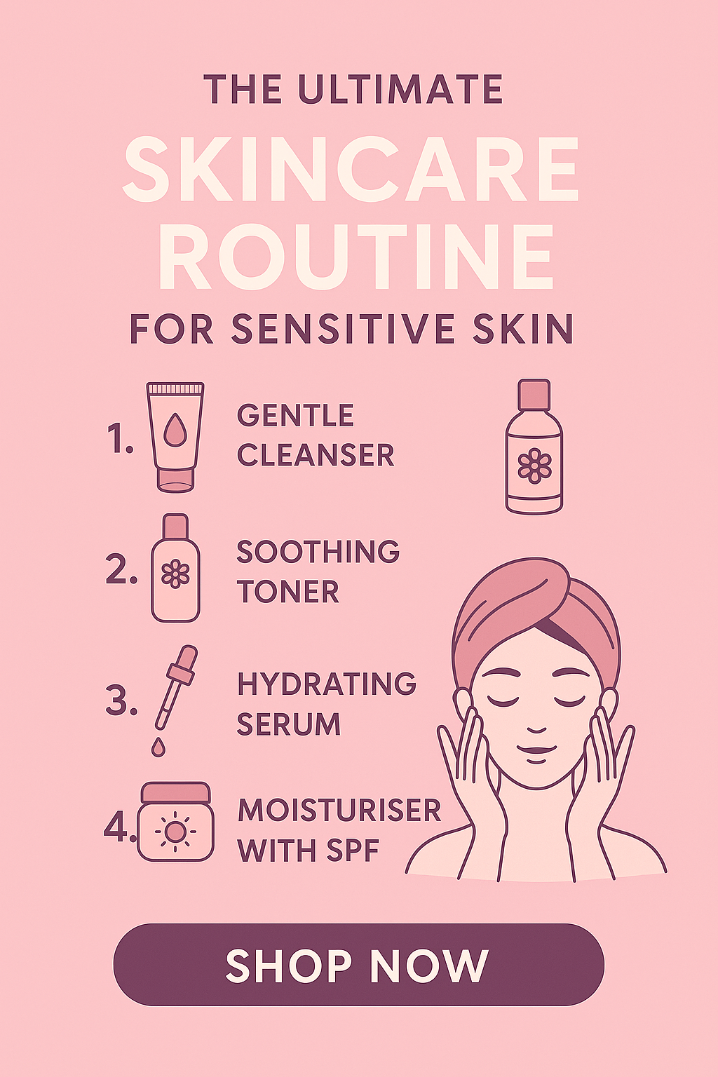 The Ultimate Skincare Routine for Sensitive Skin: Calm Redness, Boost Your Barrier, and Glow Naturally