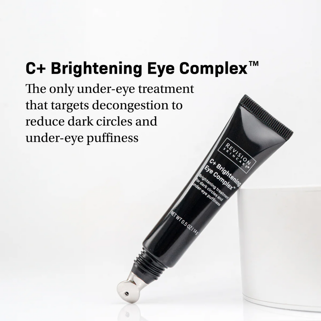 Revision C+ Brightening Eye Complex™