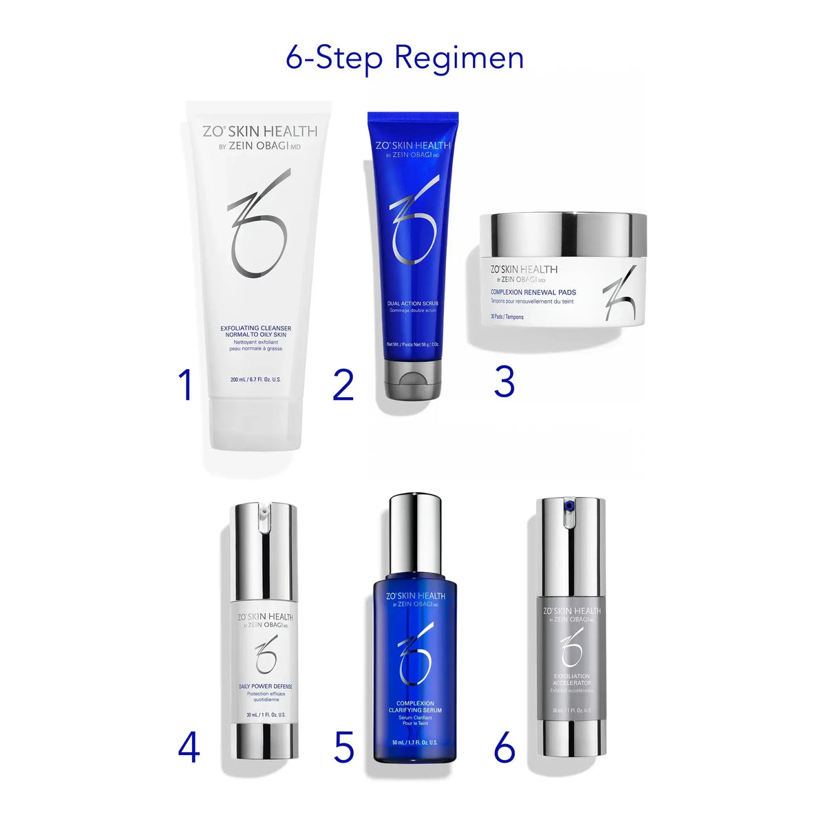 ZO Skin Health Complexion Smoothing + Clarifying Program - the 6-step regimen in order: Exfoliating Cleanser, Dual Action Scrub, Complexion Renewal Pads, Daily Power Defense, Complexion Clarifying Serum, Exfoliation Accelerator