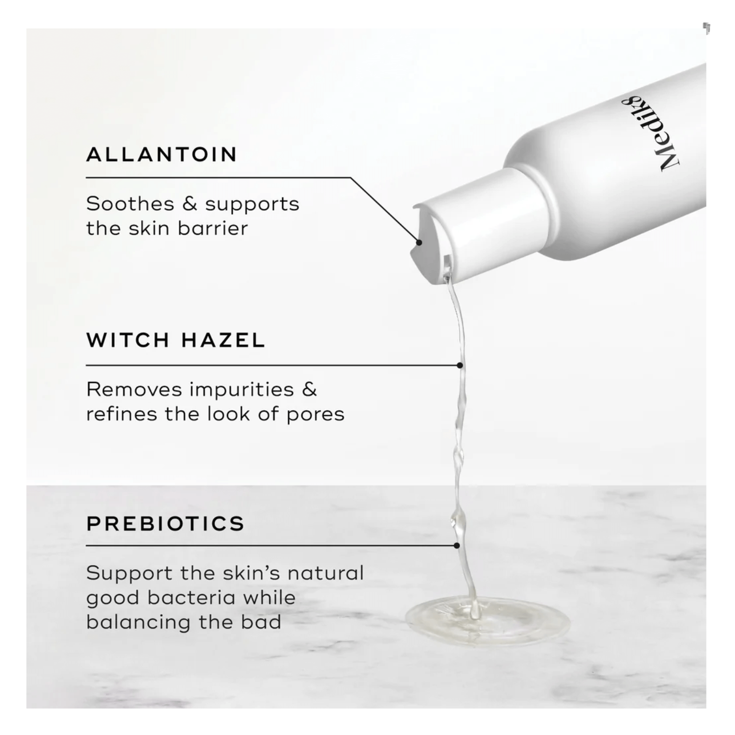Medik8 Daily Refresh Balancing Toner™ ingredients; allantoin, witch hazel, prebiotics on marble background.