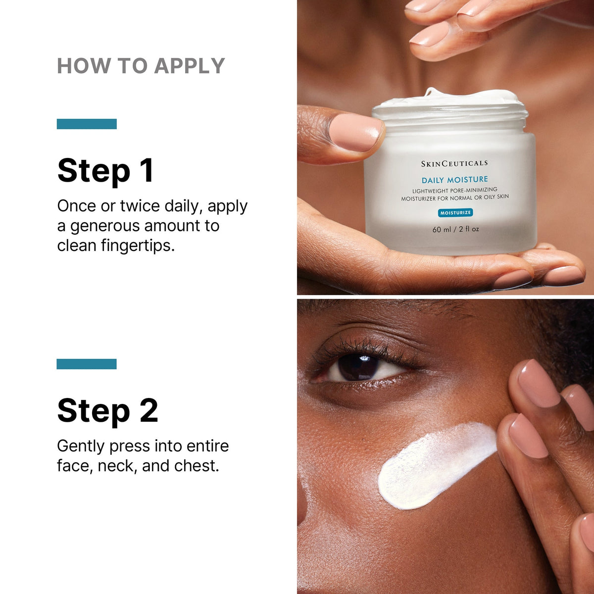 How to apply SkinCeuticals Daily Moisture